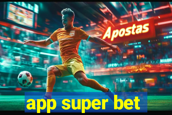 app super bet